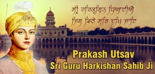 Parkash Utsav Sri Guru Harkishan Sahib Ji