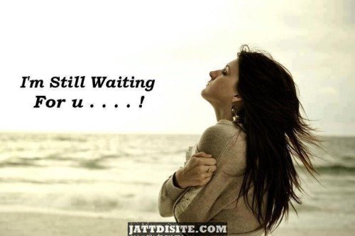 I’m Still Waiting For You