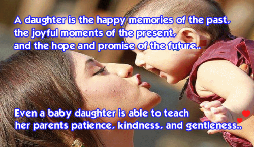 A Daughter Is The Happy Memories Of The Past The Joyful Moments Of The Present