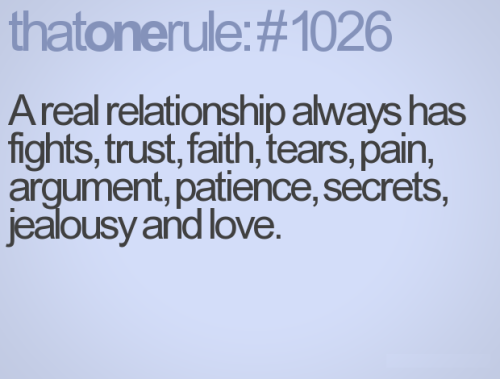 A Real Relationship Always Has Fights Trust Faith Tears Pain