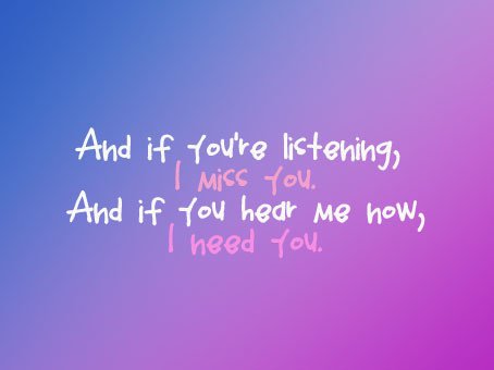 And If You Are listening  Missing quote