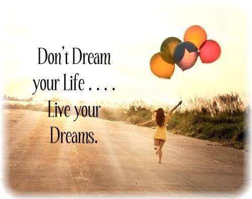 Do NOt Dream Your Lfe