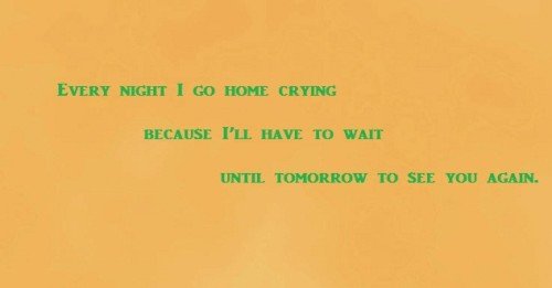 Every Night I Go Home Crying Quote