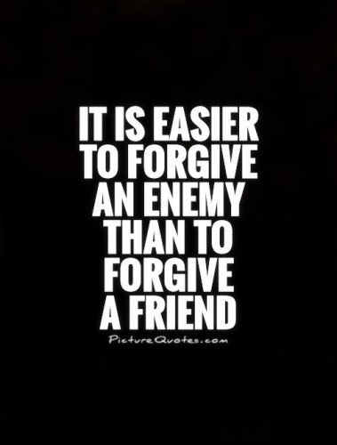 Forgive Enemy Than