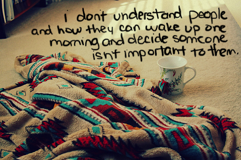 I Don't Understand Sad Love Quote