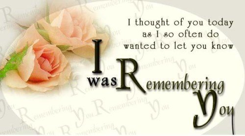 I was Remmbering You Miss you Quote