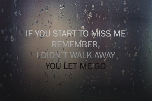 If You Start To Miss You Quote