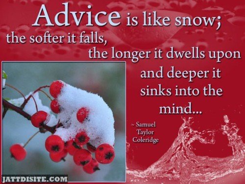 Advice Is Like A Snow