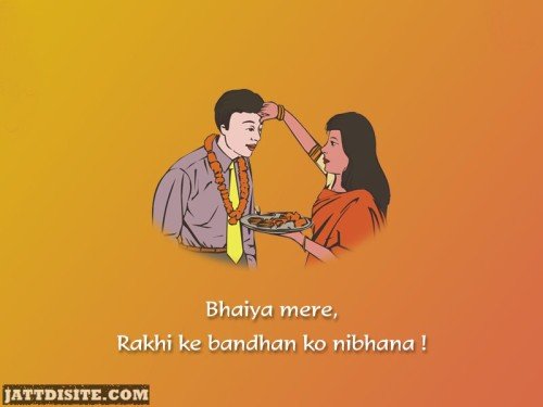 Bhayiya Mere Rakhi Ke Bandhan Ko Nibhana - Happy Raksha Bandhan