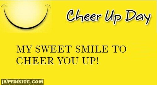 Cheer Up Day Smile