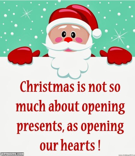 Christmas Is Not So Much About Opening Presents As Opening Our Hearts