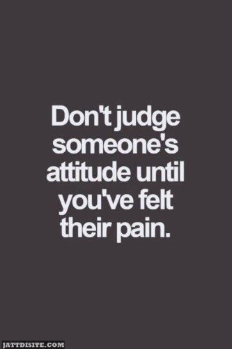 Don't Judge Someone Attitude