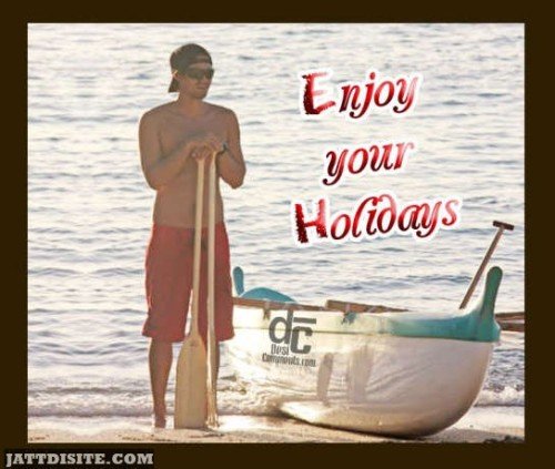 Enjoy your holidays