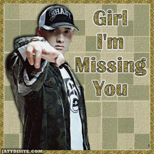 Girl I Am Missing You