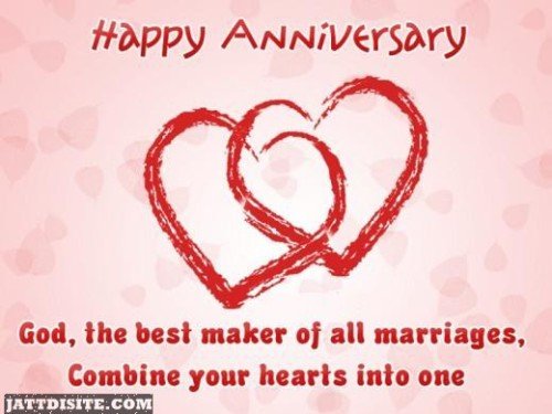 God,the best Maker of all Marriages Combine Your Hearts Into One ~ Anniversary Quote