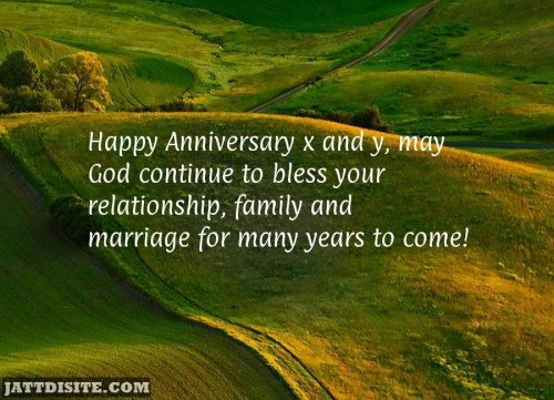 Happy Anniversary X And Y May God Continue To Bless Your Relationship, Family And Marriage For Many Years To Come - Anniversary Quote