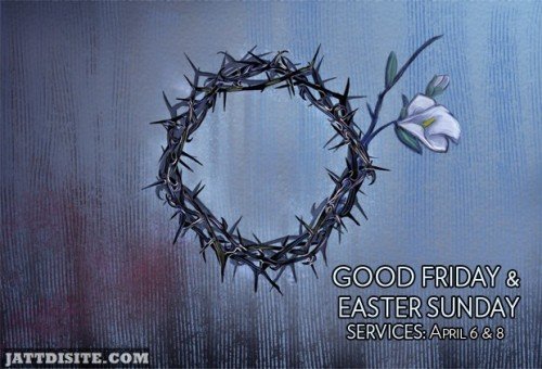 Happy Easter And Good Friday