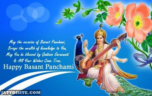 May The Occasion Of Basant Panchami Brings The Wealth Of Knowledge To You May You Be Blessed By Goddess Saraswati & All Your Wishes Come True Happy Basant Panchami Graphic