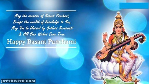 May The Occasion Of Basant Panchmi Brings The Wealth Of Knowledge To You Happy Basant Panchami