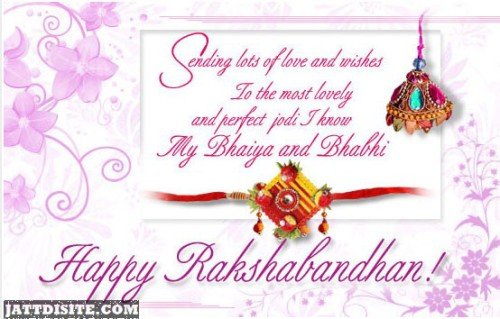 Sending Lots Of Love And Wishes To The Most Lovely And Perfect Jodi I Know Bhaiya And Bhabhi Happy Raksha Bandhan