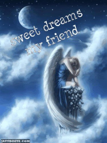 Sweet Dreams My Friend