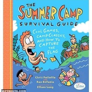 The Summer camp Survival Guide Cool Games Camp