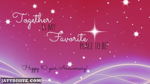 Together Is My Favorite Place To Be - Anniversary Quote