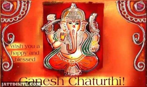 Wish You A Happy And Blessed Ganesh Chaturthi