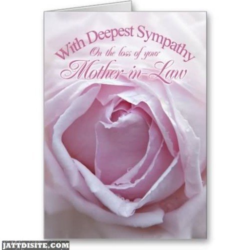 With Deepest Sympathy On The Loss Of Your Mother In Law