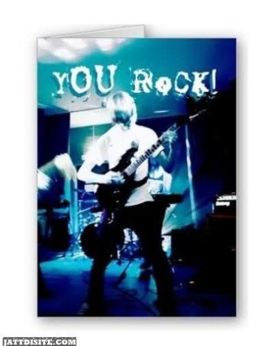 You Rock Graphic For Share On Facebook