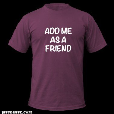 add Me On T Shirt
