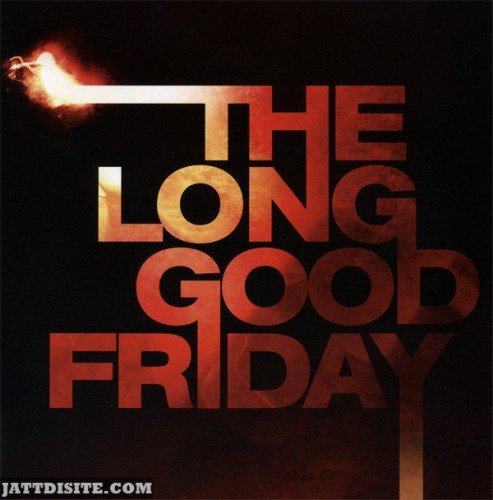 Always Long Good Friday