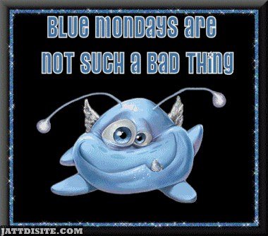 Blue Monday Are