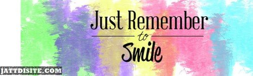 Just Remember Smile