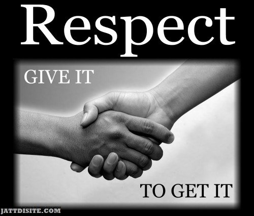 Respect Give It To Take It