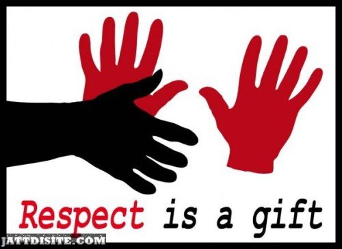 Respect Is A Gift