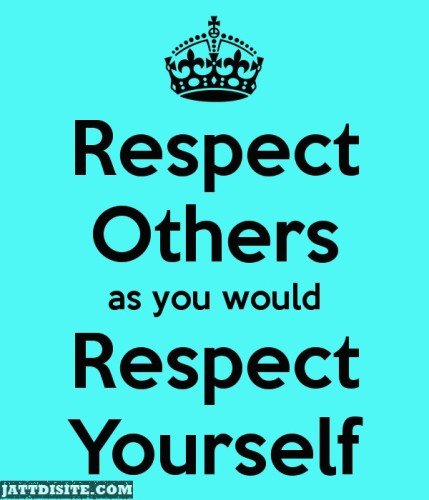 Respect Other Respect Yourself
