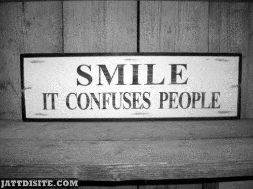 Smile Confusing