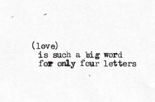 Love Is Such A big Word