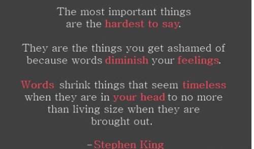 The Most Important Things Are The Hardest To Say