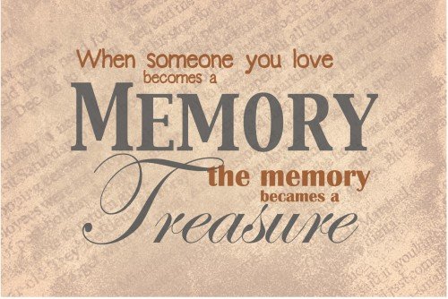 When Someone You Love Becomes A Memory