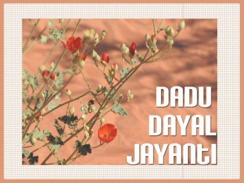 Dadu Dayal Jayanti,
