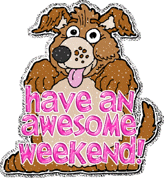 Have An Awesome Weekend - JattDiSite.com