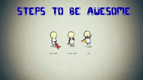 Steps To Be Awesome