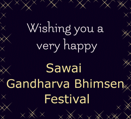 Wishing You A Very Happy Sawai Gandharva Bhimsen Festival1